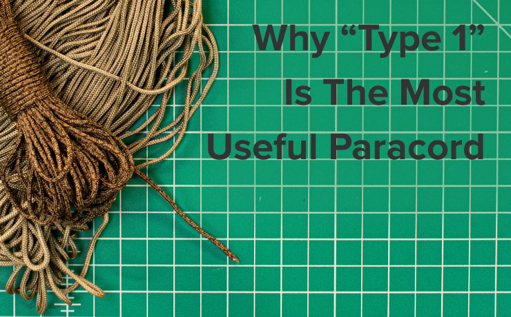 Why Type 1 Is the Most Useful Paracord - Paracord Planet